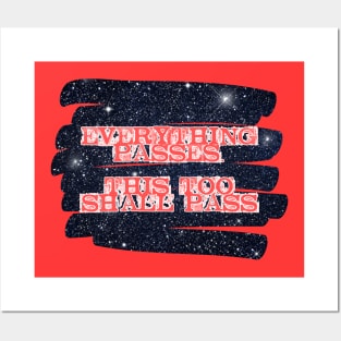 Everything passes. This too shall pass Posters and Art